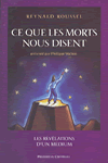 Ce que les morts nous disent. Un livre de Roussel Reynald, Demarigny Alexandra, Wallon Philippe